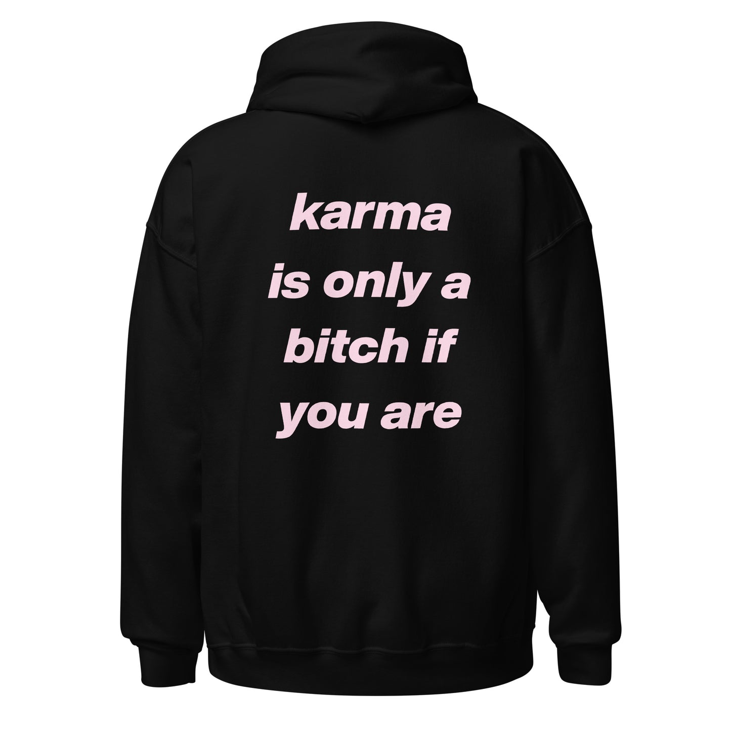 Karma Hoodie