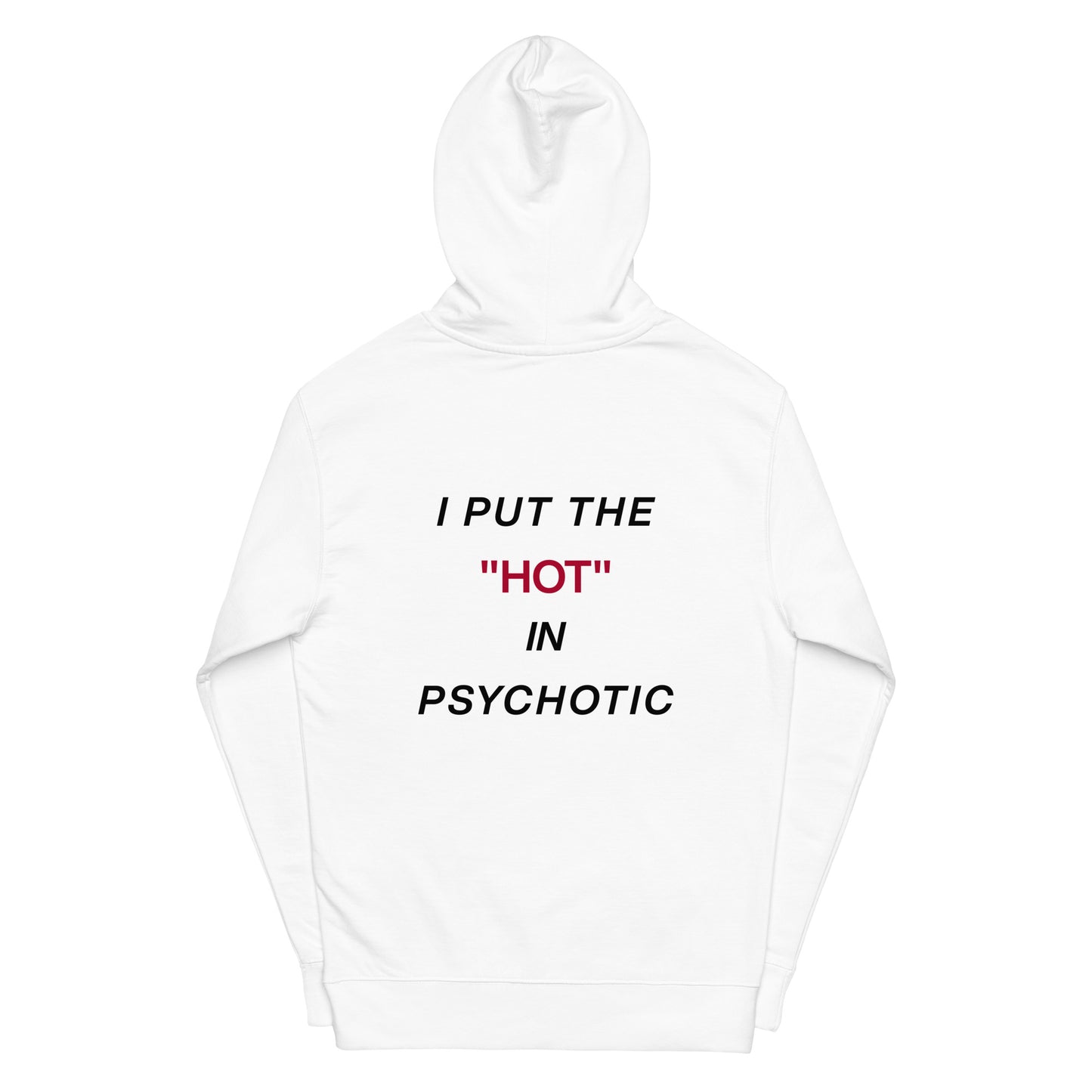 psycHOTic Hoodie