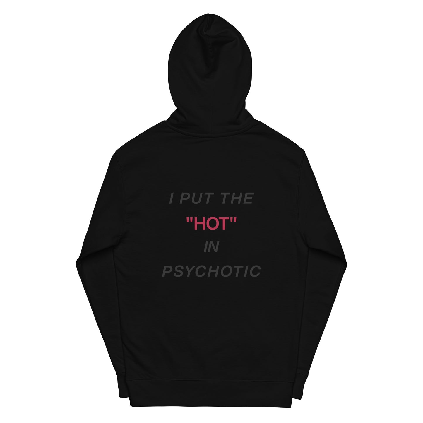 psycHOTic Hoodie