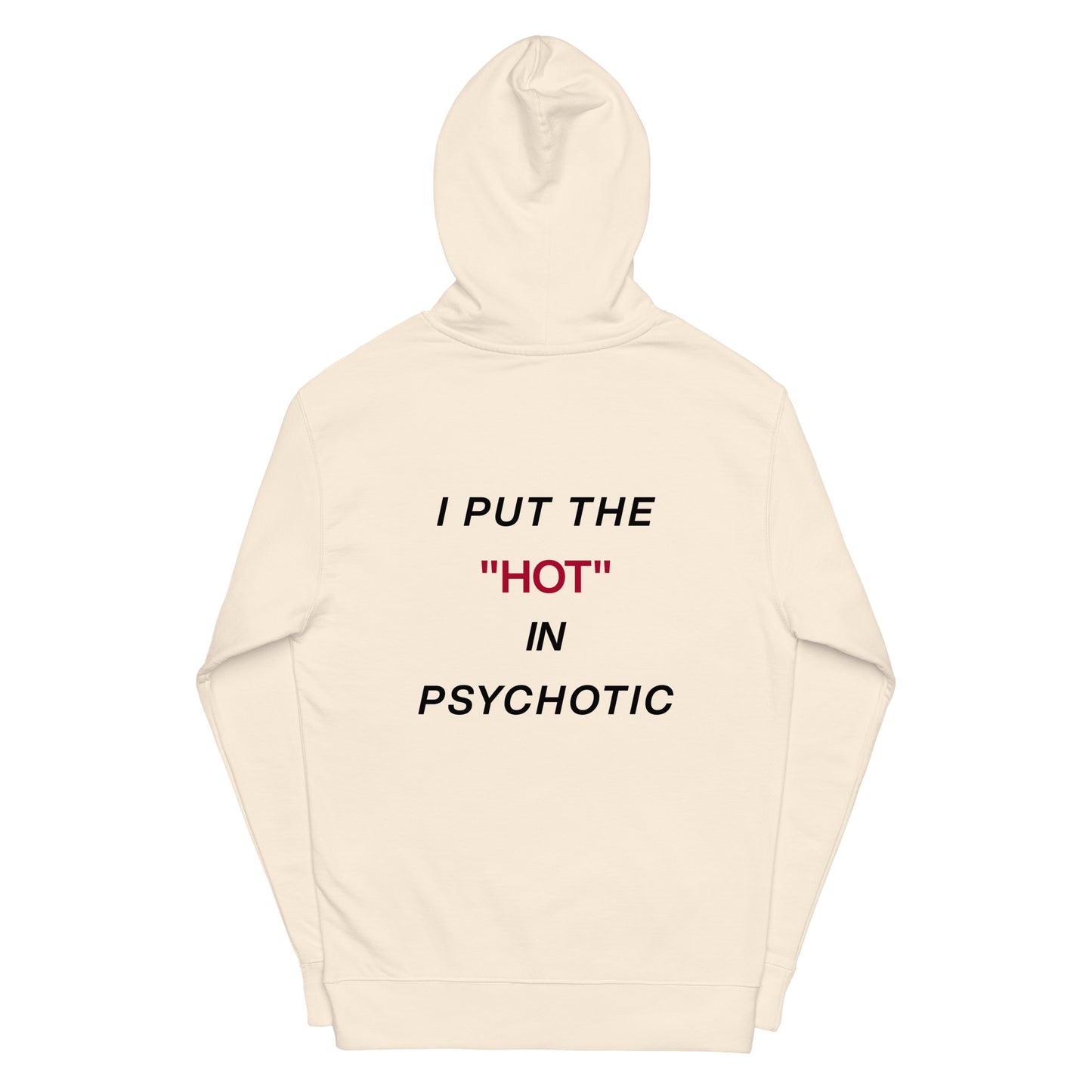 psycHOTic Hoodie